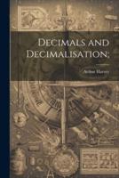Decimals and Decimalisation;