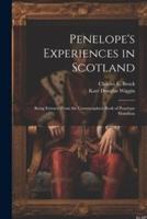 Penelope's Experiences in Scotland