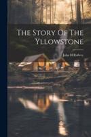 The Story Of The Yllowstone