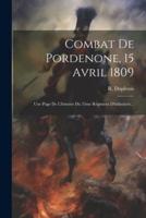 Combat De Pordenone, 15 Avril 1809