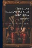 The Most Pleasant Song Of Lady Bessy