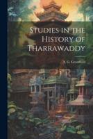 Studies in the History of Tharrawaddy