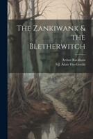 The Zankiwank & The Bletherwitch