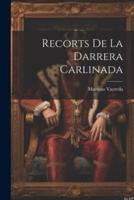 Recorts De La Darrera Carlinada