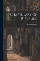 Chartulary Of Rievaulx