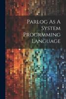 Parlog As A System Progrmming Language