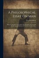 A Philosophical Essay On Man