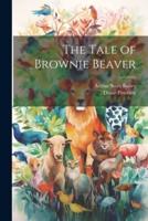 The Tale of Brownie Beaver