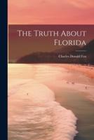 The Truth About Florida