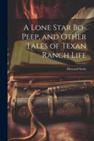 A Lone Star Bo-Peep, and Other Tales of Texan Ranch Life