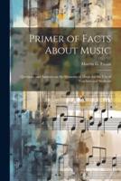 Primer of Facts About Music
