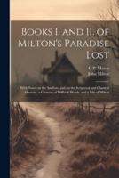 Books I. And II. Of Milton's Paradise Lost