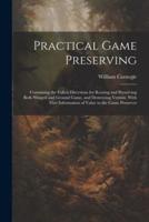 Practical Game Preserving