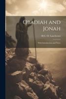 Obadiah and Jonah