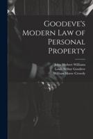 Goodeve's Modern Law of Personal Property