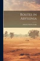 Routes in Abyssinia