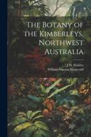 The Botany of the Kimberleys, Northwest Australia