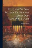 Studien Zu Dem Roman De Renart Und Dem Reinhart Fuchs