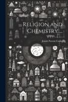 Religion and Chemistry ...
