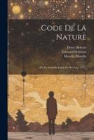 Code De La Nature; Ou Le Véritable Esprit De Ses Loix, 1755;