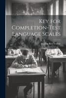 Key for Completion-Test Language Scales