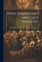 Swiss Embroidery and Lace Industry