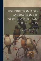 Distribution and Migration of North American Shorebirds