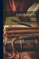 Avis Benson; or, Mine and Thine. With Other Sketches