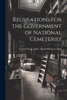 Regulations for the Government of National Cemeteries