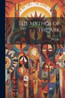 The Mythos of the Ark