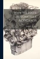 Why We Have Automobile Accidents