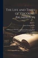 The Life and Times of Viscount Palmerston
