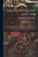 The Steam Engine and the Indicator