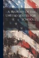 A History of the United States for Schools