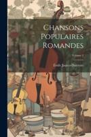 Chansons Populaires Romandes; Volume 2