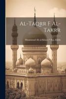 Al-Taqrr F Al-Takrr