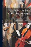Fervaal De Vincent d'Indy; Étude Thématique Et Analitique
