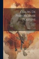 Cours De Philosophie Positive; Volume 06