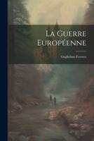 La Guerre Européenne