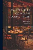 Cahiers De La Quinzaine Volume 1-3 Ser.1