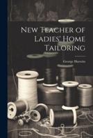 New Teacher of Ladies' Home Tailoring