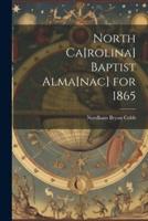 North Ca[rolina] Baptist Alma[nac] for 1865