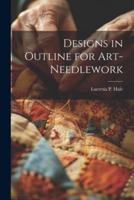 Designs in Outline for Art-Needlework