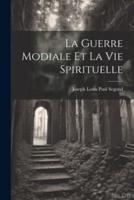 La Guerre Modiale Et La Vie Spirituelle