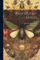 Wasp Studies Afield