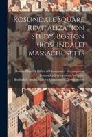 Roslindale Square Revitalization Study, Boston (Roslindale) Massachusetts