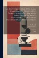 Les Bactéries Et Leur Rôle Dans L'anatomie Et L'histologie Pathologiques Des Maladies Infectieuses