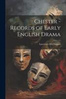 Chester - Records of Early English Drama