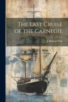 The Last Cruise of the Carnegie