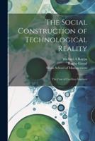The Social Construction of Technological Reality